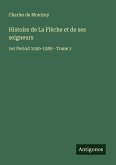 Histoire de La Flèche et de ses seigneurs Histoire de La Flèche et de ses seigneurs