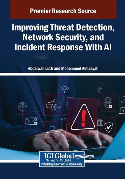 Improving Threat Detection, Network Security, and Incident Response With AI Improving Threat Detection, Network Security, and Incident Response With AI
