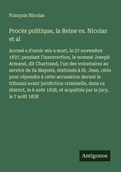 Procès politique, la Reine vs. Nicolas et al - Nicolas, François