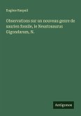 Observations sur un nouveau genre de saurien fossile, le Neustosaurus Gigondarum, N.