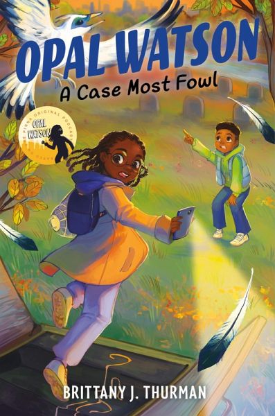Opal Watson: A Case Most Fowl Opal Watson: A Case Most Fowl
