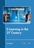 E-Learning in the 21st Century E-Learning in the 21st Century