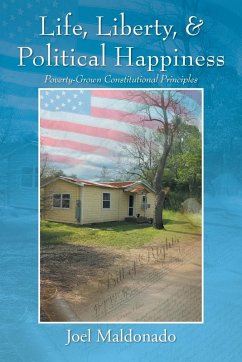 Cover Life, Liberty, & Political Happiness