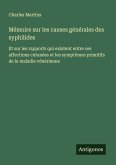 Mémoire sur les causes générales des syphilides