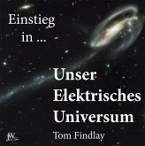 Einstieg in Unser Elektrisches Universum Einstieg in Unser Elektrisches Universum