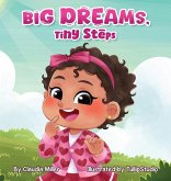 Big Dreams, Tiny Steps