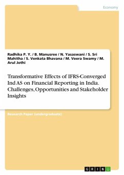 Cover Transformative Effects of IFRS-Converged Ind AS on Financial Reporting in India. Challenges, Opportunities and Stakeholder Insights