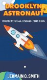 Brooklyn Astronaut Inspirational Poems For Kids