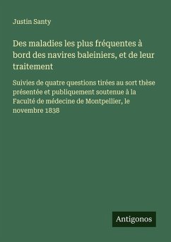 Cover Des maladies les plus fréquentes à bord des navires baleiniers, et de leur traitement