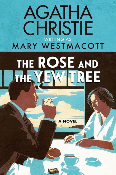 The Rose and the Yew Tree The Rose and the Yew Tree