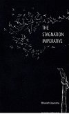 The Stagnation Imperative The Stagnation Imperative