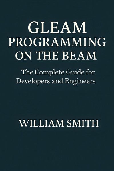 Gleam Programming on the BEAM (eBook, ePUB) Gleam Programming on the BEAM (eBook, ePUB)