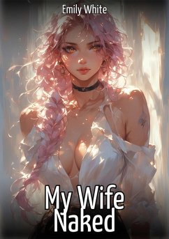 My Wife Naked (eBook, ePUB) Cover My Wife Naked (eBook, ePUB)