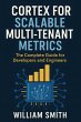 Cortex for Scalable Multi-Tenant... - Bild 1