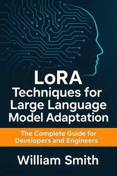 Cover LoRA Techniques for Large Language Model Adaptation (eBook, ePUB)
