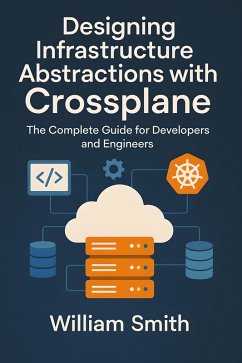 Cover Designing Infrastructure Abstractions with Crossplane (eBook, ePUB)