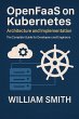 OpenFaaS on Kubernetes: Architecture... - Bild 1