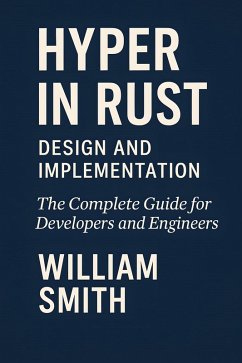 Cover Hyper in Rust: Design and Implementation (eBook, ePUB)