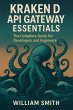 KrakenD API Gateway Essentials (eBook,... - Bild 1