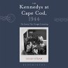 The Kennedys at Cape Cod, 1944... - Bild 1