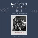 The Kennedys at Cape Cod, 1944 (MP3-Download) The Kennedys at Cape Cod, 1944 (MP3-Download)