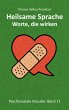 Heilsame Sprache - Worte die wirken... - Bild 1