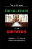 Überleben in der Diktatur Überleben in der Diktatur