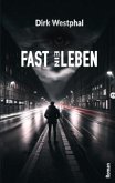 FAST EIN LEBEN
