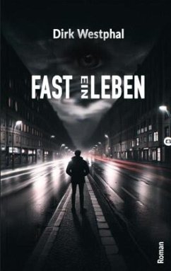 FAST EIN LEBEN - Westphal, Dirk