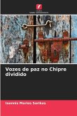 Vozes de paz no Chipre dividido Vozes de paz no Chipre dividido