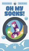 Oh my socks! Oh my socks!