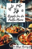 Heute gibt es - Rezepte für die Paella Pfanne