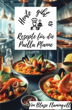 Cover Heute gibt es - Rezepte für die Paella Pfanne