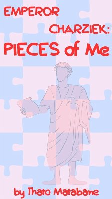 Cover EMPEROR CHARZIEK: PIECES of Me (eBook, ePUB)