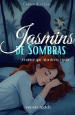 JASMINS DE SOMBRAS : O amor que não devia existir (Contos Reversos, #1) (eBook, ePUB)
