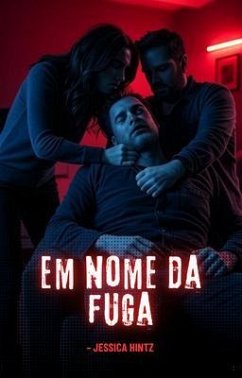 Cover Em nome da fuga (eBook, ePUB)