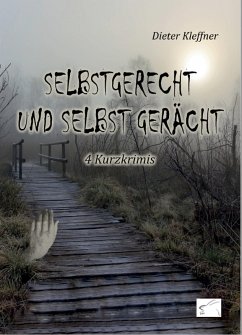 Cover Selbstgerecht und selbst gerächt! (eBook, ePUB)