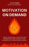 Motivation on Demand (Life On Demand, #5) (eBook, ePUB) Motivation on Demand (Life On Demand, #5) (eBook, ePUB)