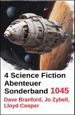 4 Science Fiction Abenteuer Sonderband 1045 (eBook, ePUB) 4 Science Fiction Abenteuer Sonderband 1045 (eBook, ePUB)