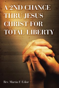 Cover A 2ND CHANCE THRU JESUS CHRIST FOR TOTAL LIBERTY (eBook, ePUB)