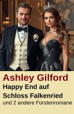 Happy End auf Schloss Falkenried und 2 andere Fürstenromane (eBook, ePUB)