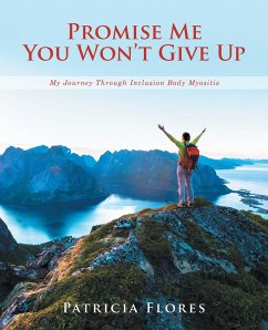 Promise Me You Won't Give Up (eBook, ePUB) - Flores, Patricia