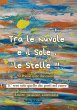 Tra le nuvole e il sole, le stelle!!!... - Bild 1