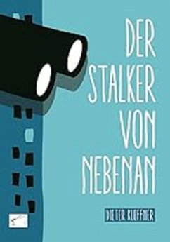 Cover Der Stalker von nebenan (eBook, ePUB)