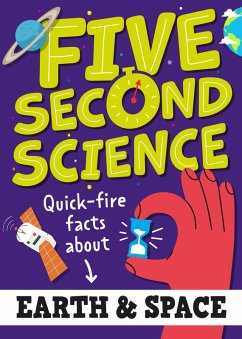 Cover Five Second Science: Quick-fire Facts About Earth and Space (eBook, ePUB)