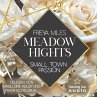 Meadow Hights: Small Town Passion... - Bild 1