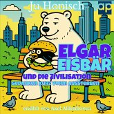 Elgar Eisbär und die Zivilisation (MP3-Download) Elgar Eisbär und die Zivilisation (MP3-Download)