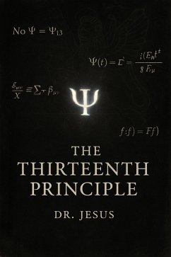 The Thirteenth Principle (The Aeon Codex, #1) (eBook, ePUB) - Jesus, Doctor