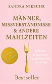Männer, Missverständnisse und andere Mahlzeiten. (eBook, ePUB)