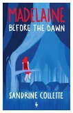 Madelaine Before the Dawn (eBook, ePUB)